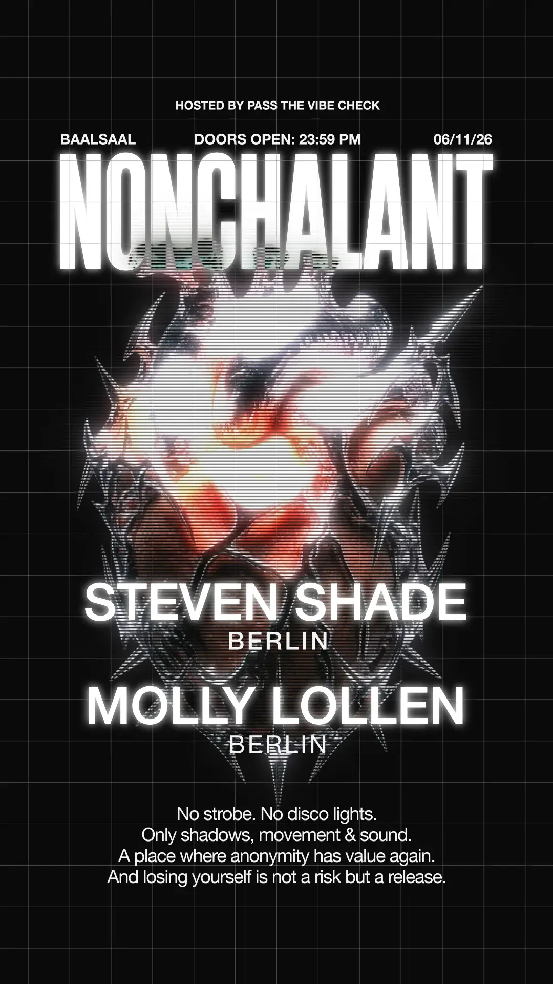 Nonchalant / w Steven Shade (Berlin) & Molly Lollen (Berlin) (Sophisticated Techno)