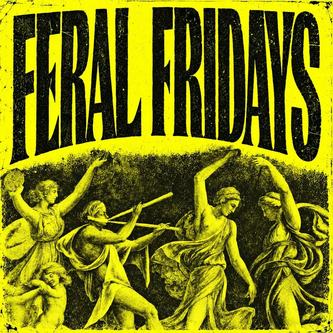 COVEN Presents: FERAL FRIDAYS