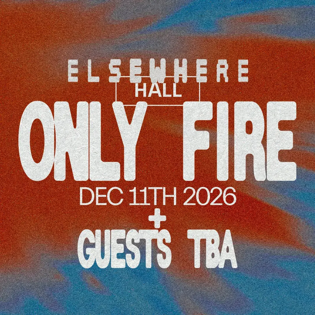 Only Fire + invitados