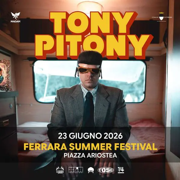 Tony Pitony - Ferrara Summer Festival