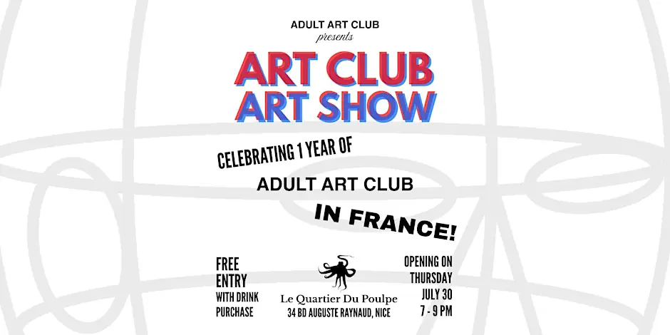 ART CLUB ART SHOW: Free Art Show at Le Quartier du Poulpe (Nice, FR)