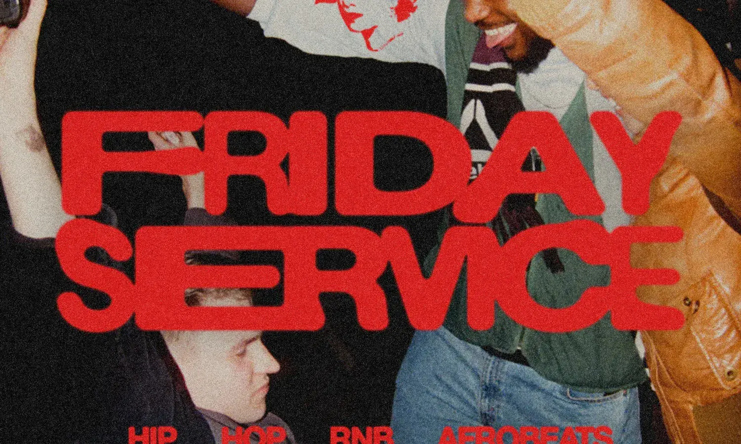 FRIDAY SERVICE: Hip Hop, R&B & Afrobeats