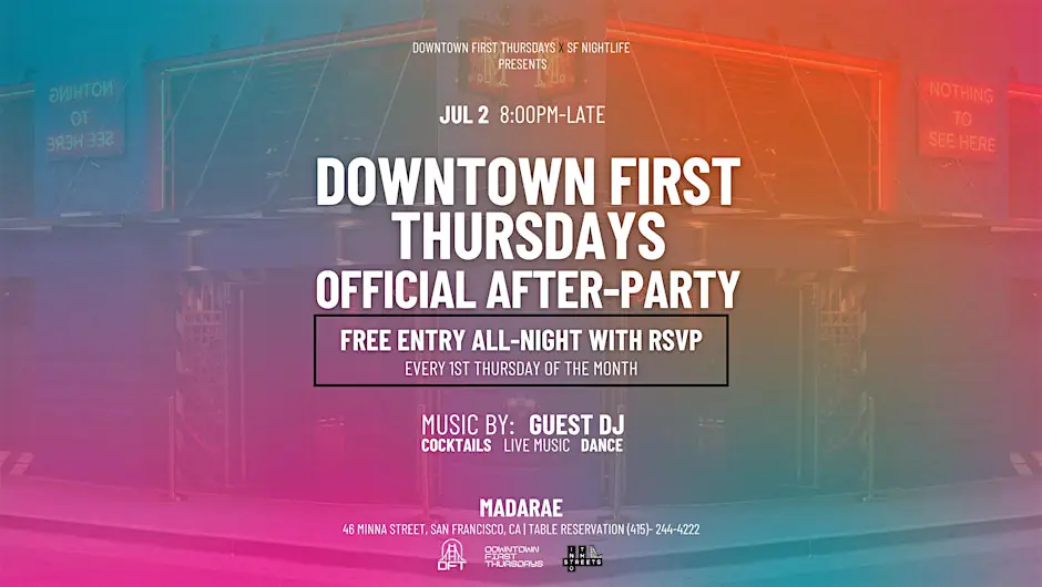 DOWNTOWN FIRST THURSDAYS OFFICIAL AFTER-PARTY at MADARAE