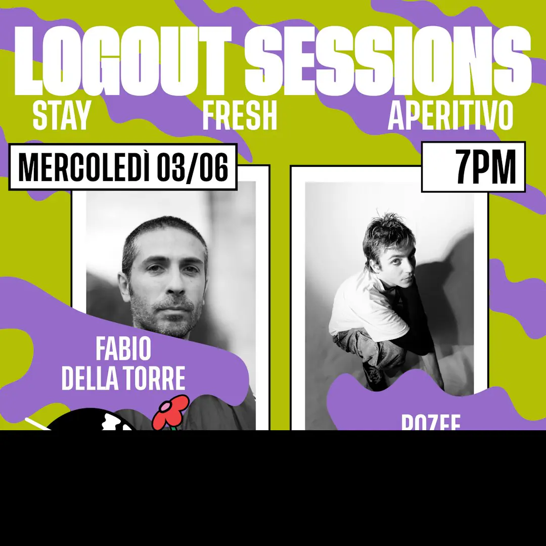 Logout Sessions | Vinyl Dj set w / Fabio Della Torre & Pozee