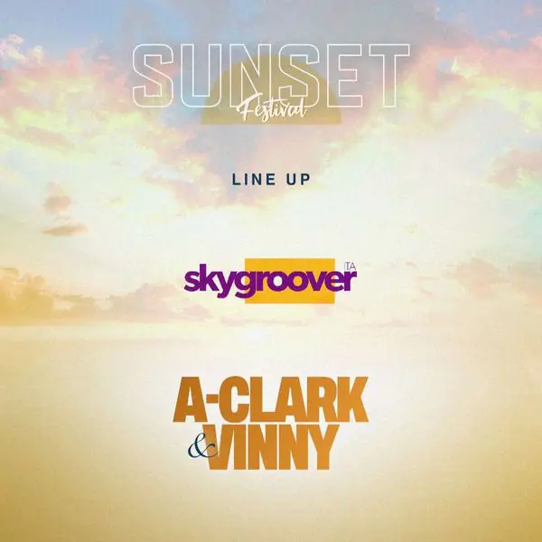 Sunset Festival - A-Clarck Vinny - Skygroover