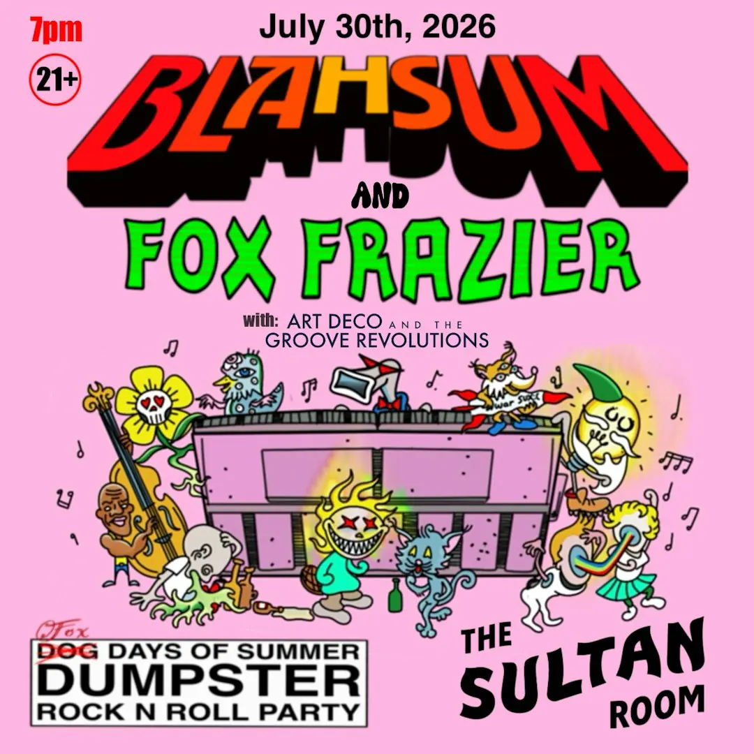 Fox Days of Summer Dumpster Rock n Roll Party featuring Fox Frazier and Blahsum