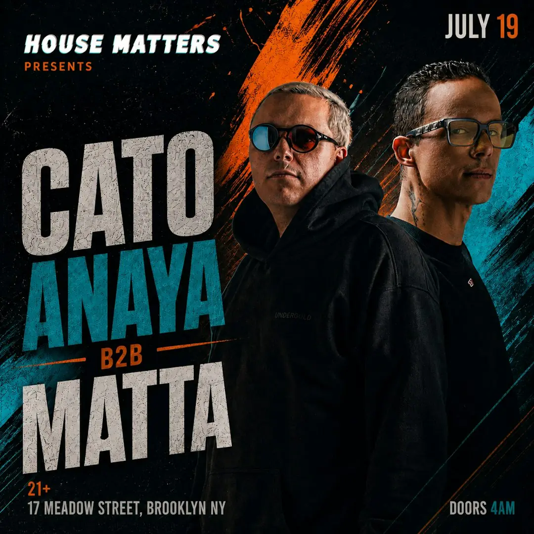 CATO ANAYA b2b MATTA: AFTER HOURS @ Brooklyn, NYC