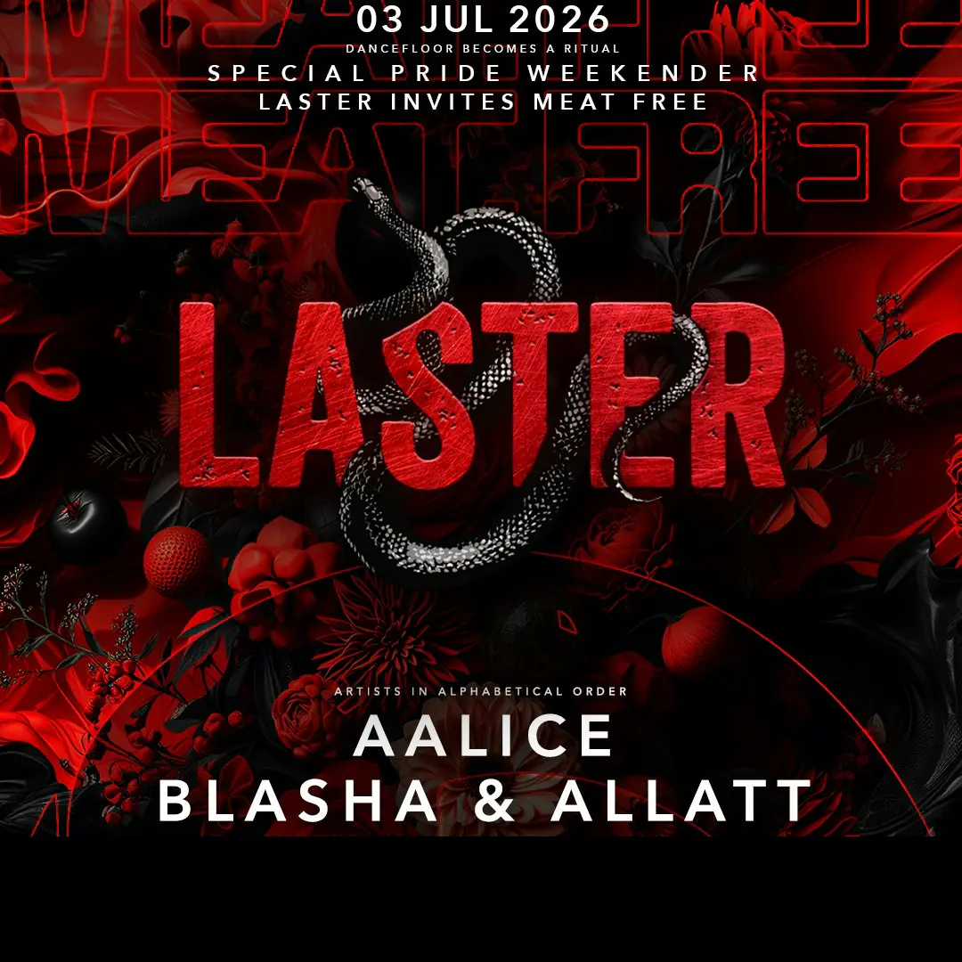 Laster Club presents SPECIAL PRIDE WEEKENDER PART I x MEAT FREE by BLASHA & ALLATT