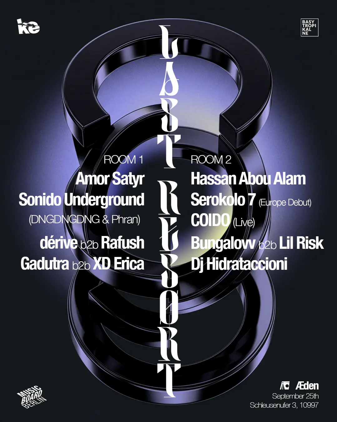 Last Resort with Hassan Abou Alam, Sonido Underground, Serokolo 7, Rafush b2b dérive