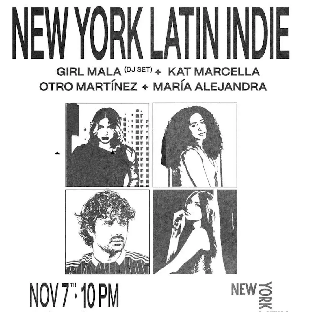 New York Latin Indie: Girl Mala (DJ Set), Kat Marcella, Otro Martínez, María Alejandra