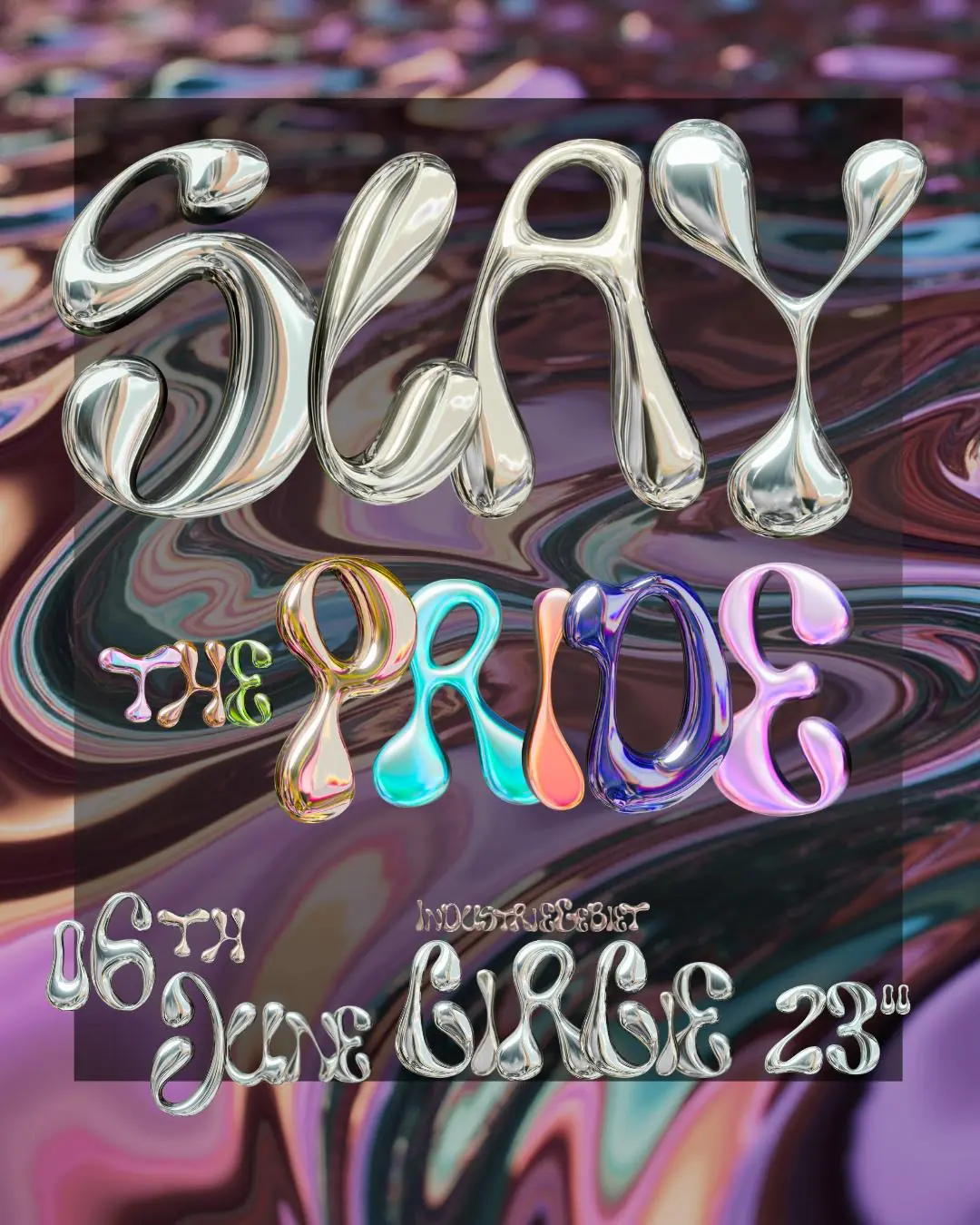 Slay Pride 13 Stunden auf 3 Etagen (innen + außen)