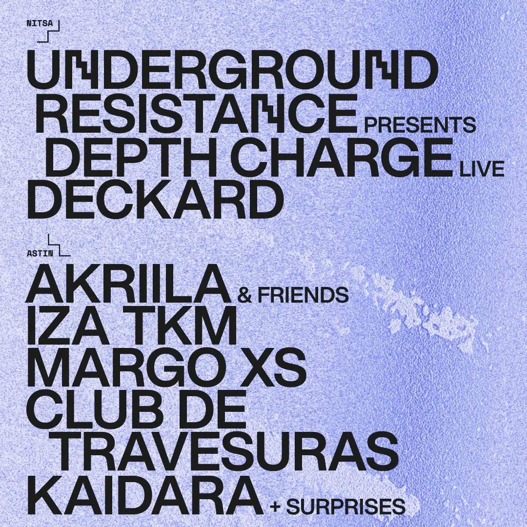 Primavera Bits : Underground Resistance en direct / AKRIILA & Friends