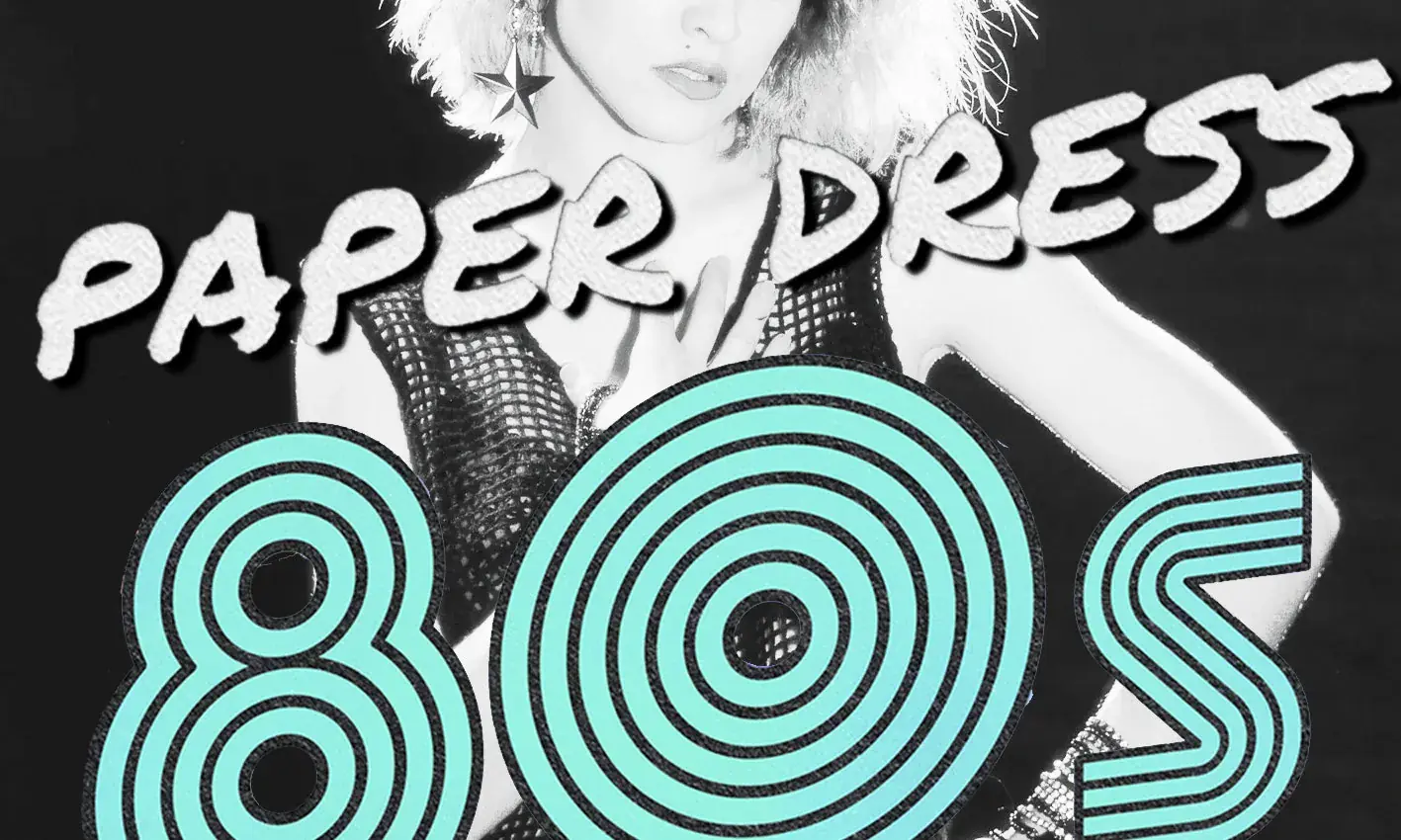 Paper Dress 80's Club