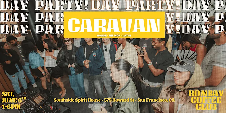 CARAVANE - DAY PARTY #3