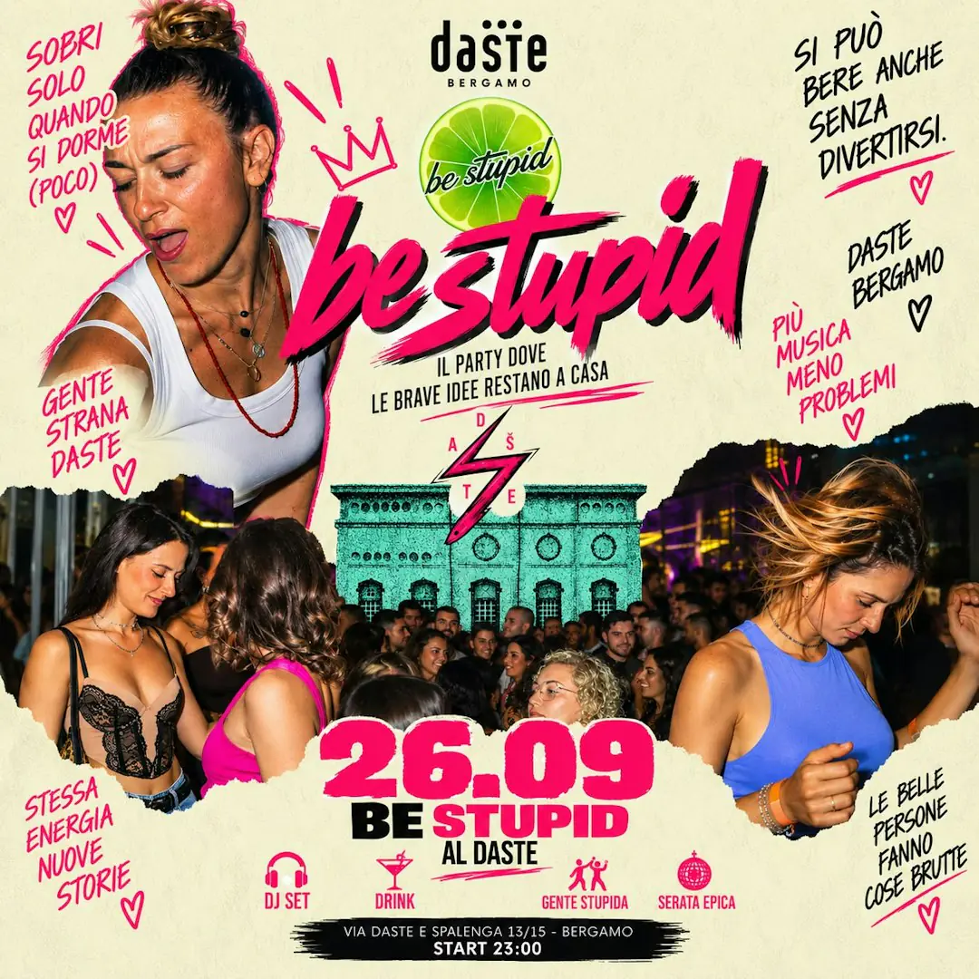 Be Stupid x daste