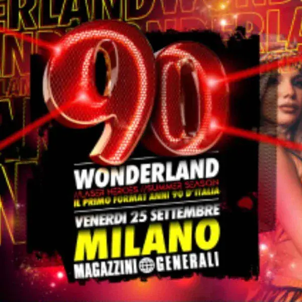 90 WONDERLAND | Magazzini Generali