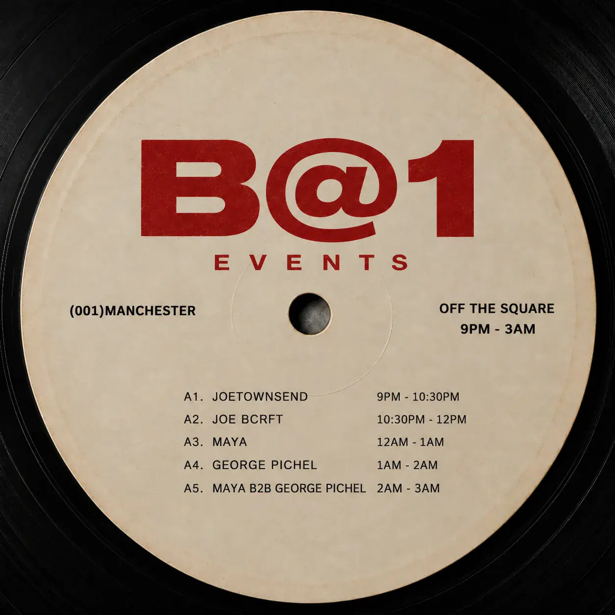 B@1 presenta THE NIGHTSHIFT: George Pichel, Maya, Joe Bcrft, Joe Townsend