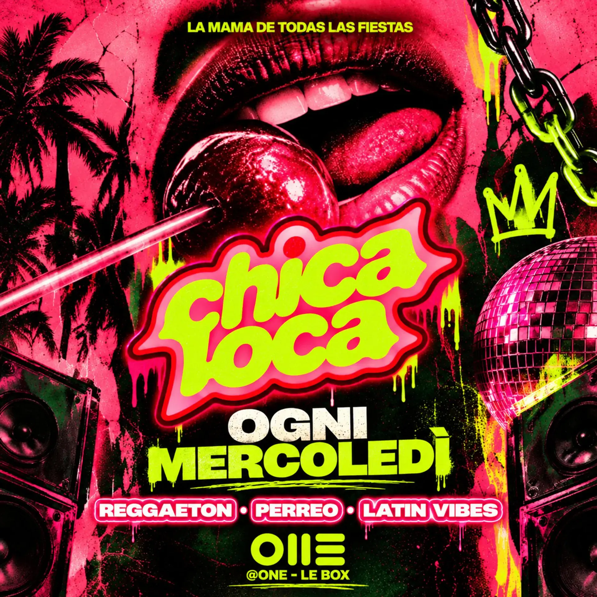 CHICA LOCA - WEDNESDAY | One Torino (Le Box)
