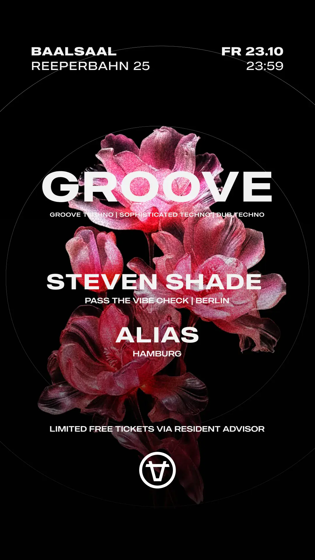 Groove w / Steven Shade (BERLIN) & ALIAS (HAMBURG) - GROOVE TECHNO