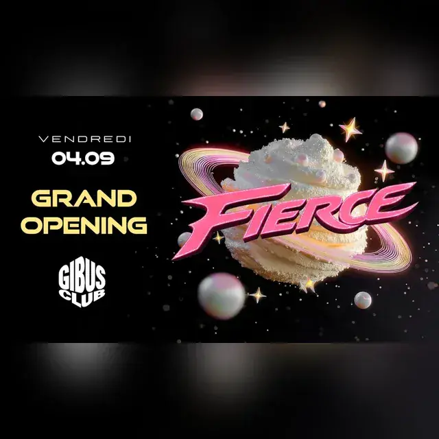 La Fierce - Guest Lana Cotta - Inauguration Nouveau Gibus