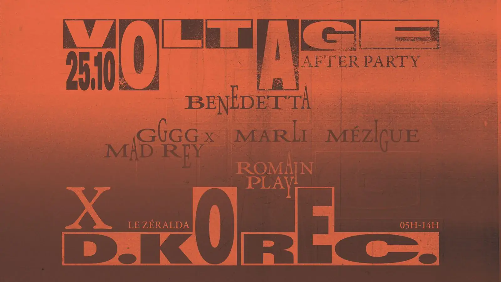 After VOLTAGE + D.KO Records : Mézigue, Benedetta, GGGG b2b Mad Rey, Romain Play, Marli