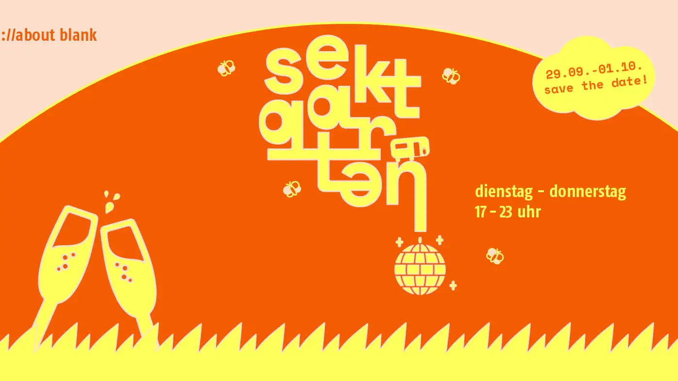 / / sektgarten [free entry & open air]