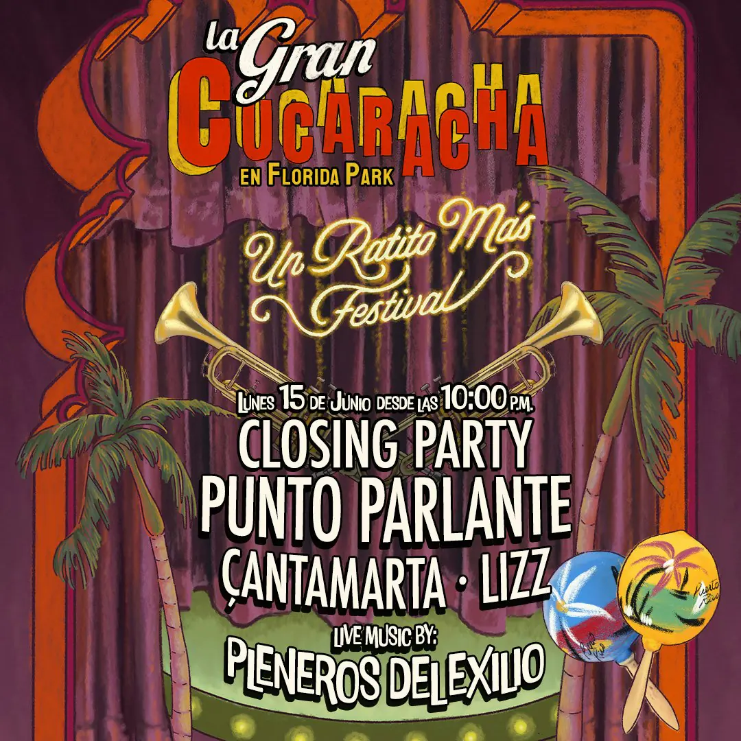 La Gran Cucaracha "Un Ratito Más Festival" -Día 10