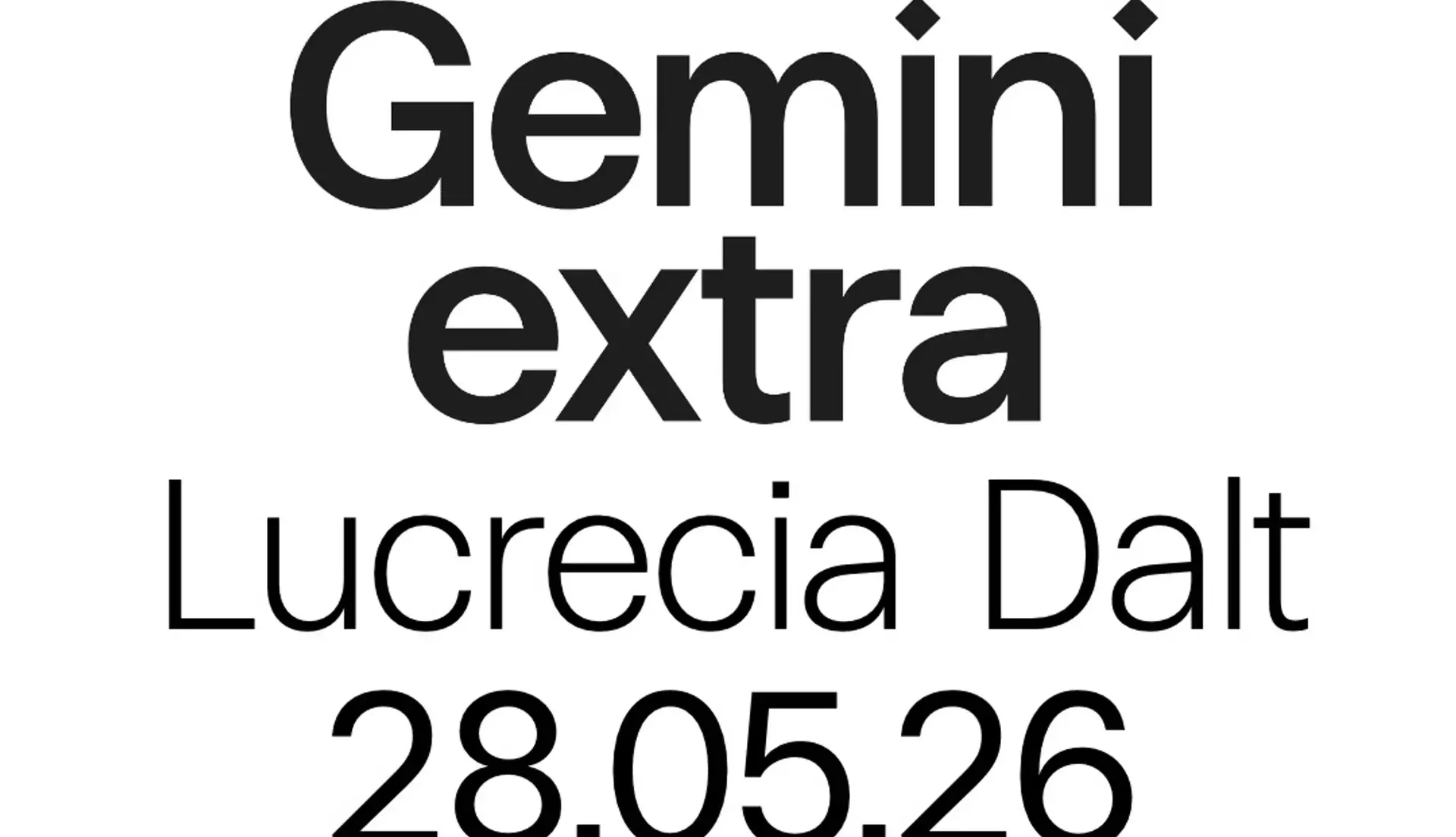 Gemini Extra | Lucrecia Dalt