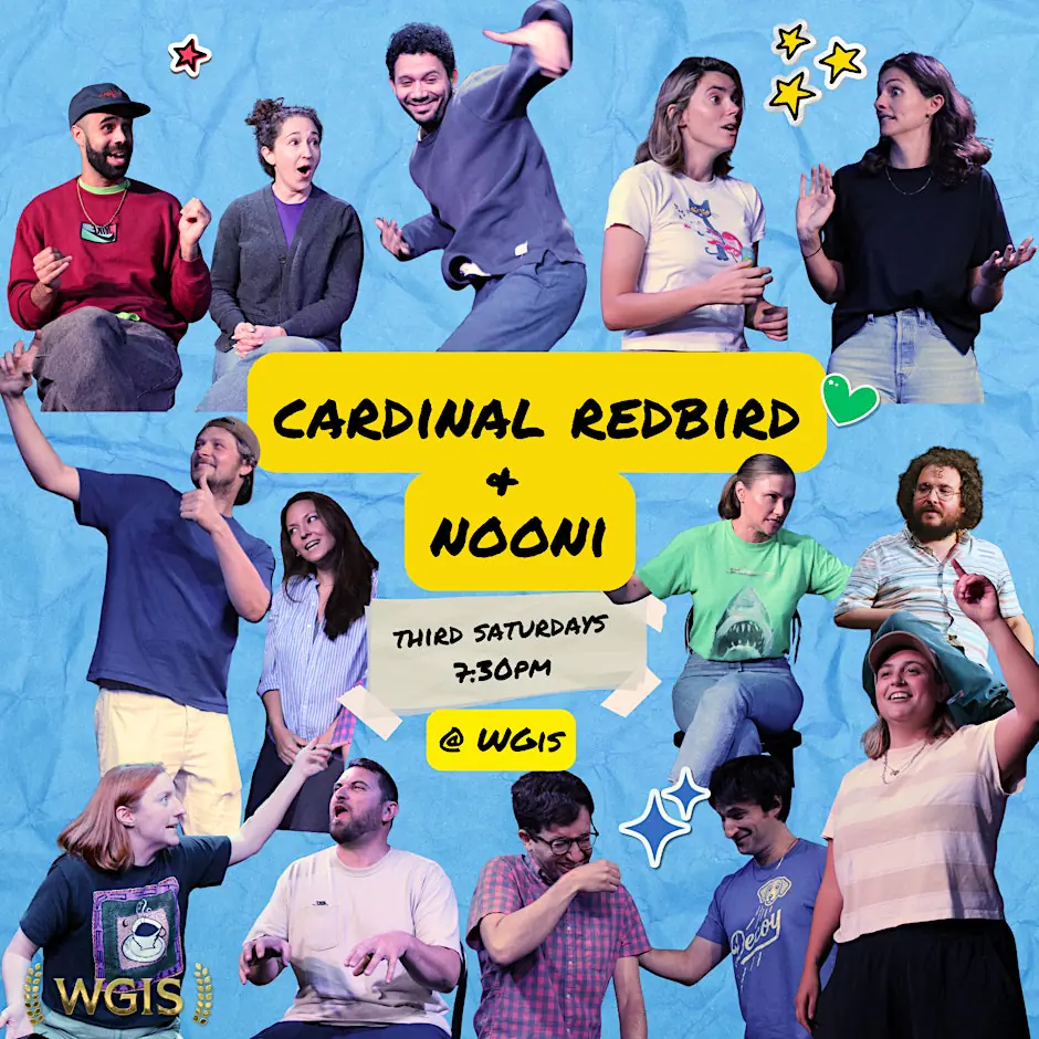 A Night of Insanely Good Improv! w / Cardinal Redbird + Nooni