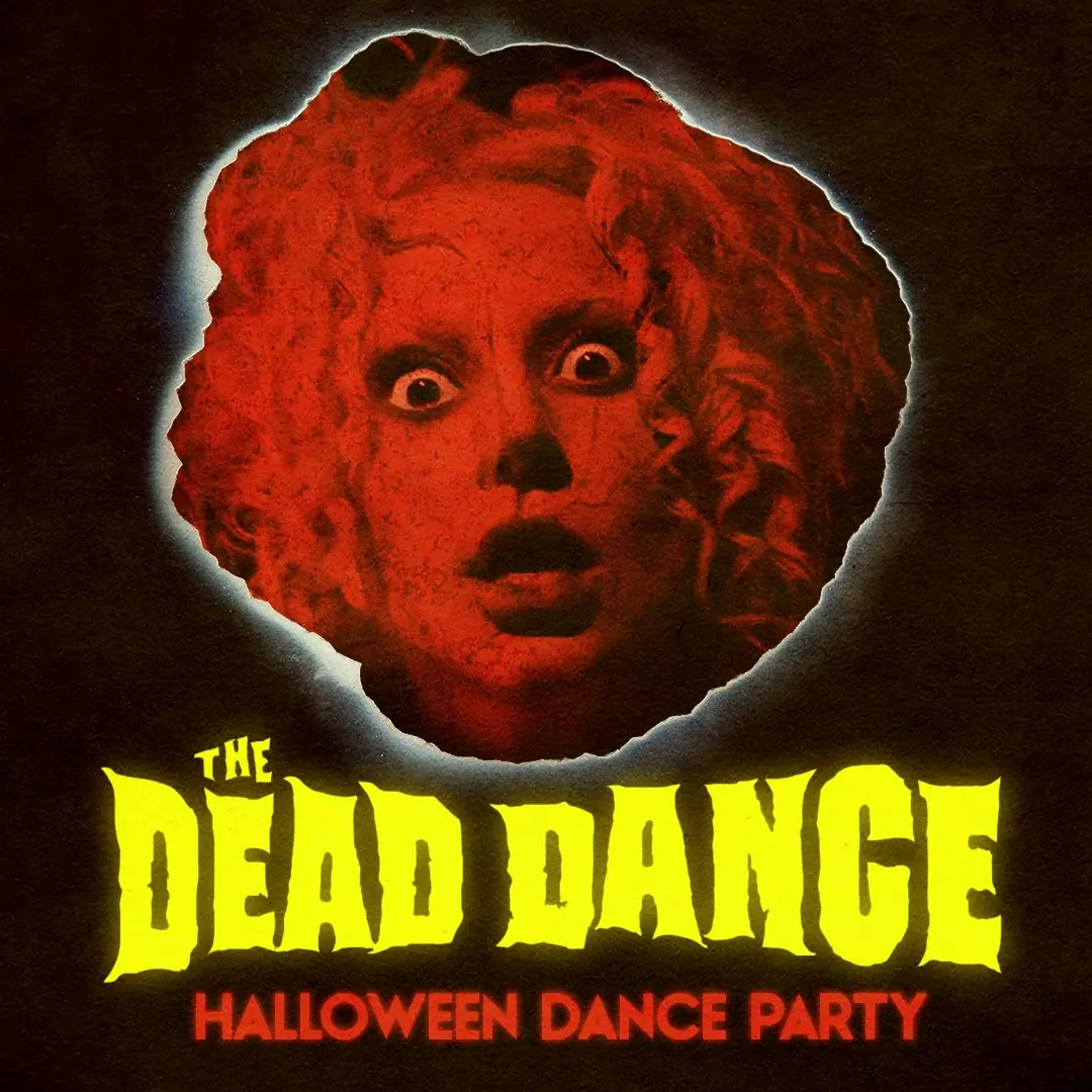 THE DEAD DANCE! - HALLOWEEN PARTY