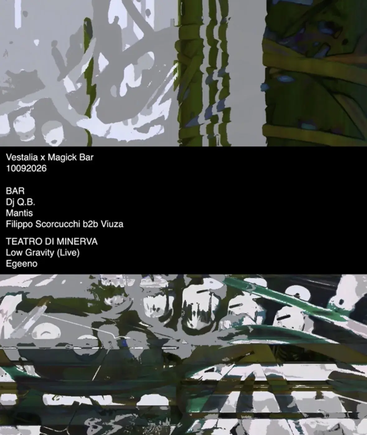 Vestalia x Magick Bar with Filippo Scorcucchi b2b Viuza, Mantis, Egeeno, Low Gravity, D