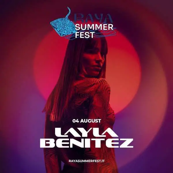 Raya Summer Fest - Layla Benitez
