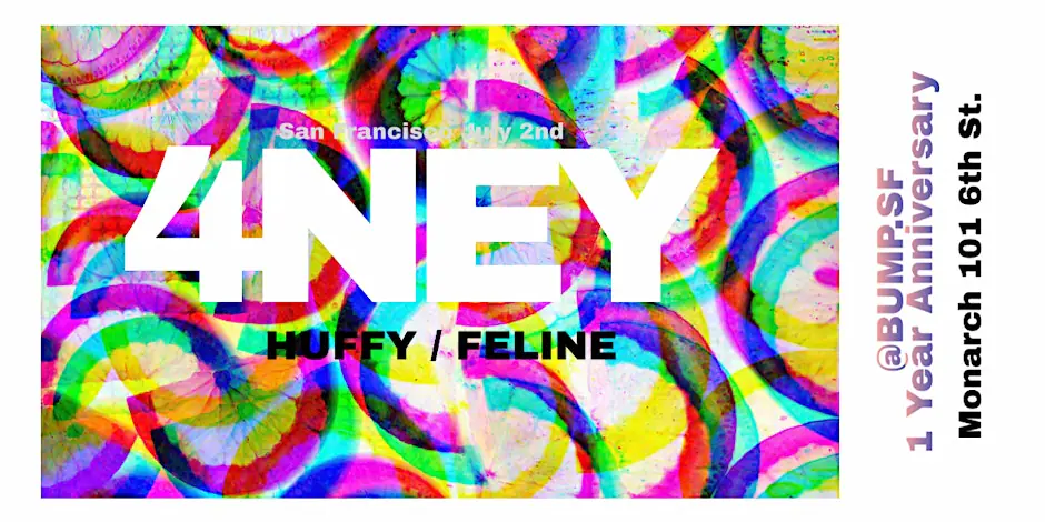 4NEY (Bump 1 Year Party)