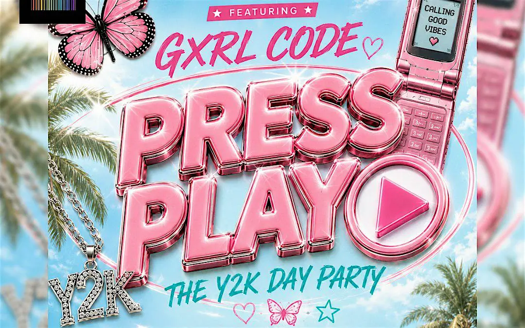 PRESS PLAY Y2K DAY PARTY