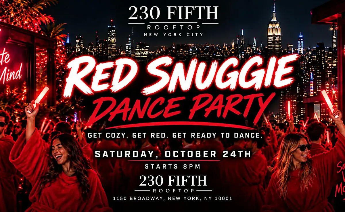 SOIRÉE DANSANTE RED SNUGGIE @230 Fifth Rooftop