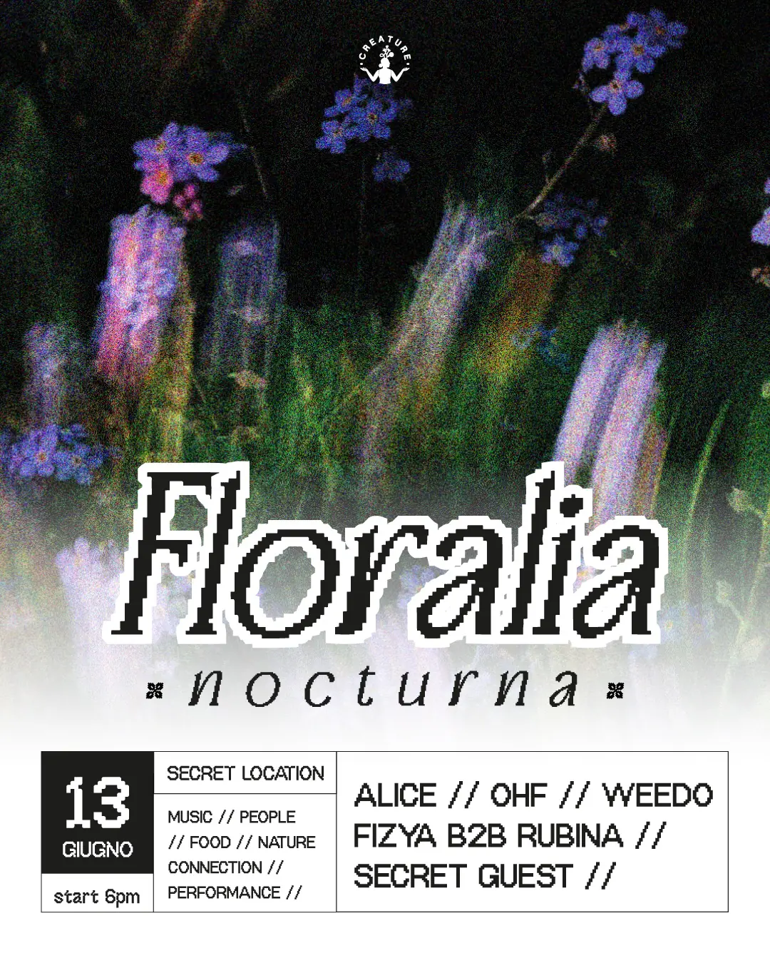 Creature collettivo presents Floralia Nocturna