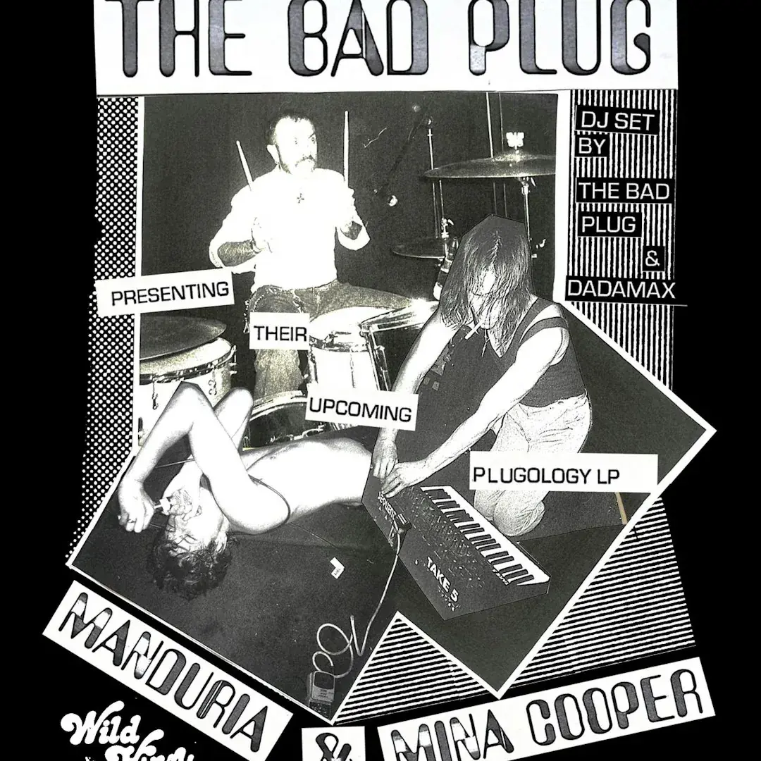 THE BAD PLUG + MANDURIA live & Aftershow