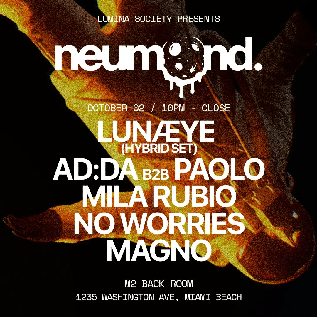 NEUMOND: LUNAEYE, AD:DA, PAOLO, MILA RUBIO, MAGNO