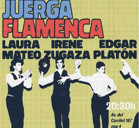 Juerga Flamenca: Laura Mateo x Irene Zugaza x Edgar Platón