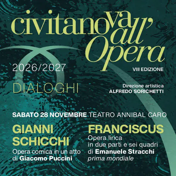 Civitanova All'Opera - Franciscus, Gianni Schicchi