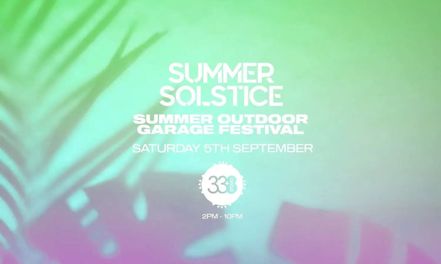 Summer Outdoor Garage Festival - Studio 338 London