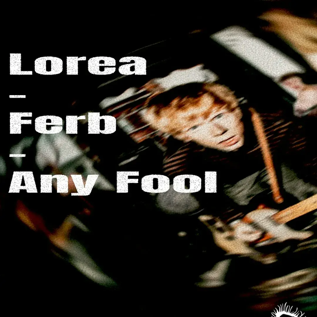 Lorea, Ferb, Any Fool