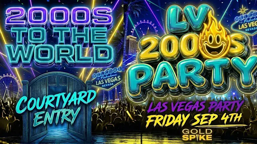 21+LV 2000 PARTY FRIDAY SEP 4TH GOLD SPIKE FREE WITH RSVP