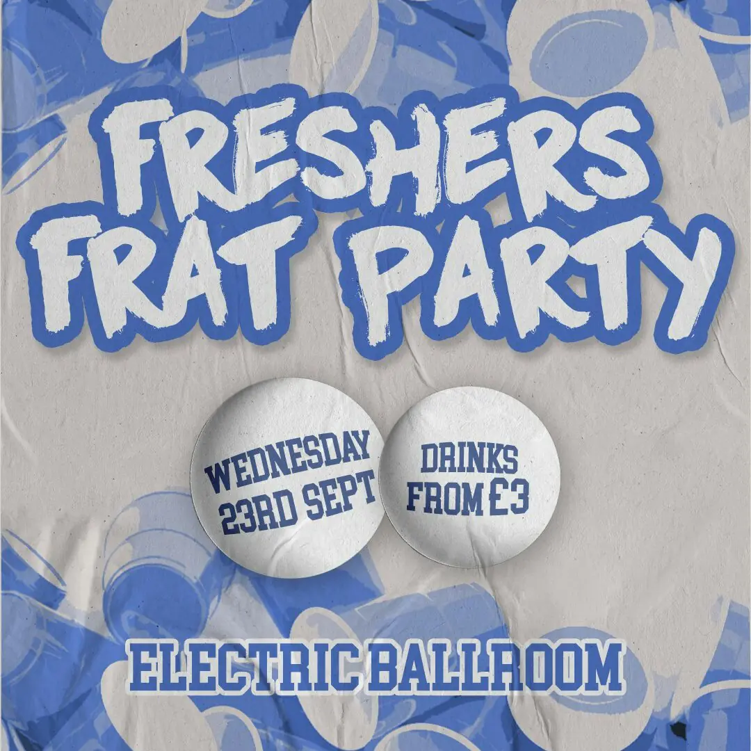 The Freshers Frat Party!