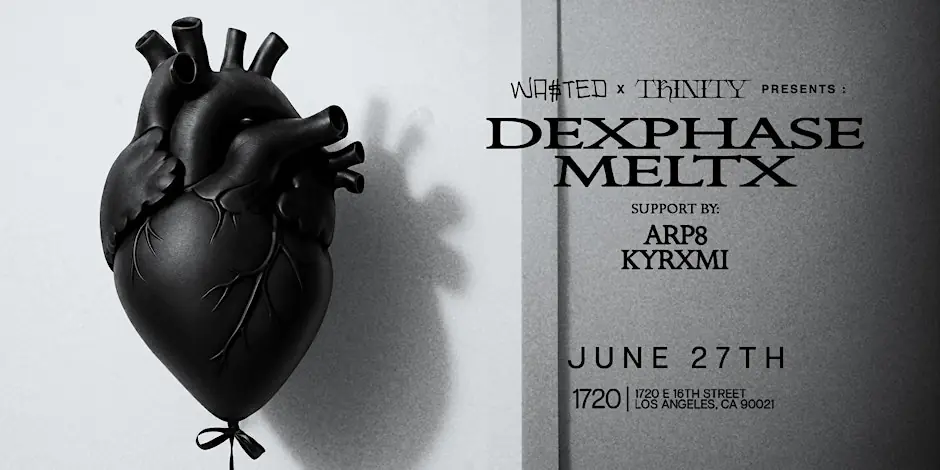 WA$TED x TRINITY: DEXPHASE + MELTXX (DEBUT) @ 1720 Warehouse [18+]