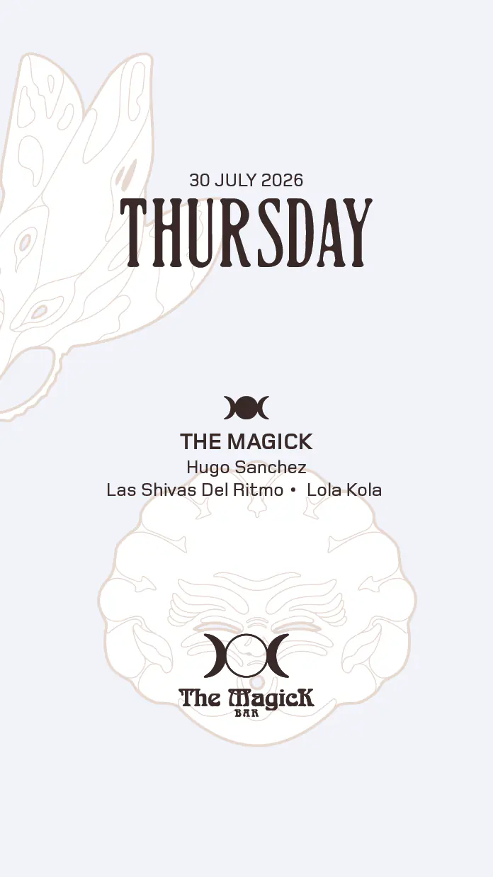 THE MAGICK BAR presents: Hugo Sanchez, Las Shivas Del Ritmo, Lola Kola