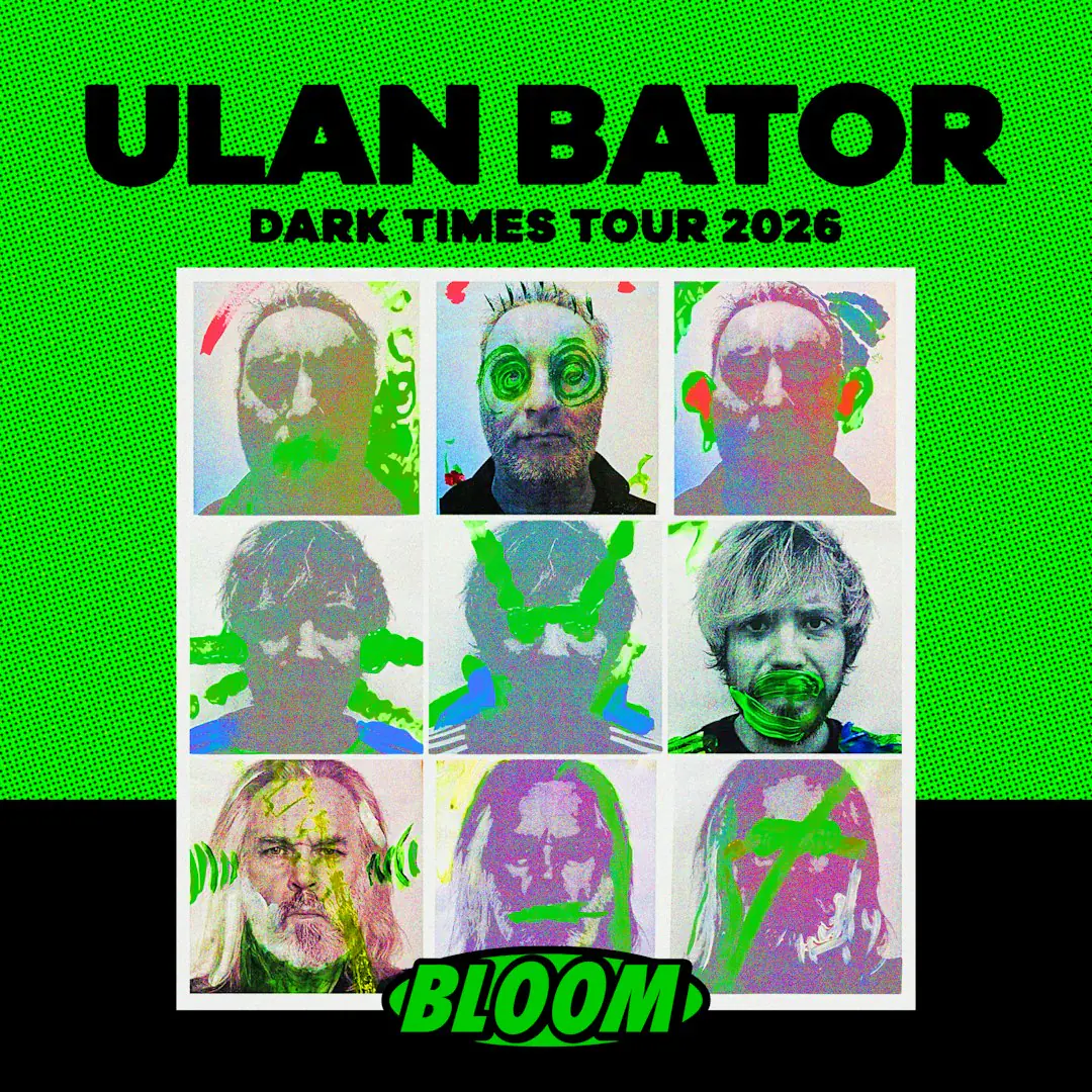 ULAN BATOR - DARK TIMES TOUR