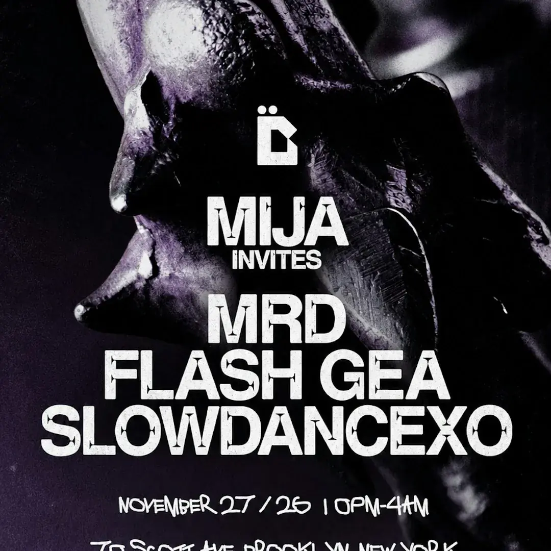 MIJA INVITES: MRD, FLASH GEA & SLOWDANCEXO