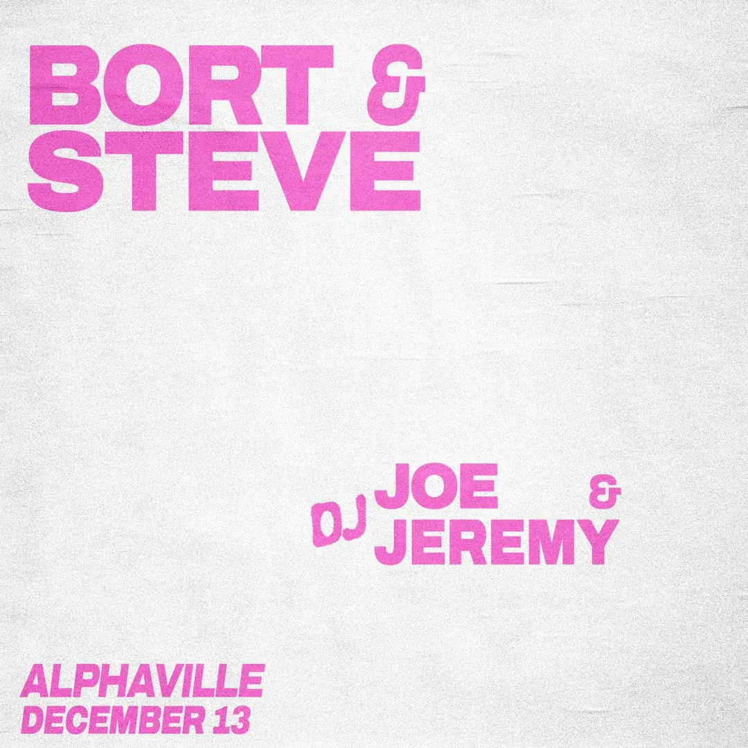 Bort and Steve