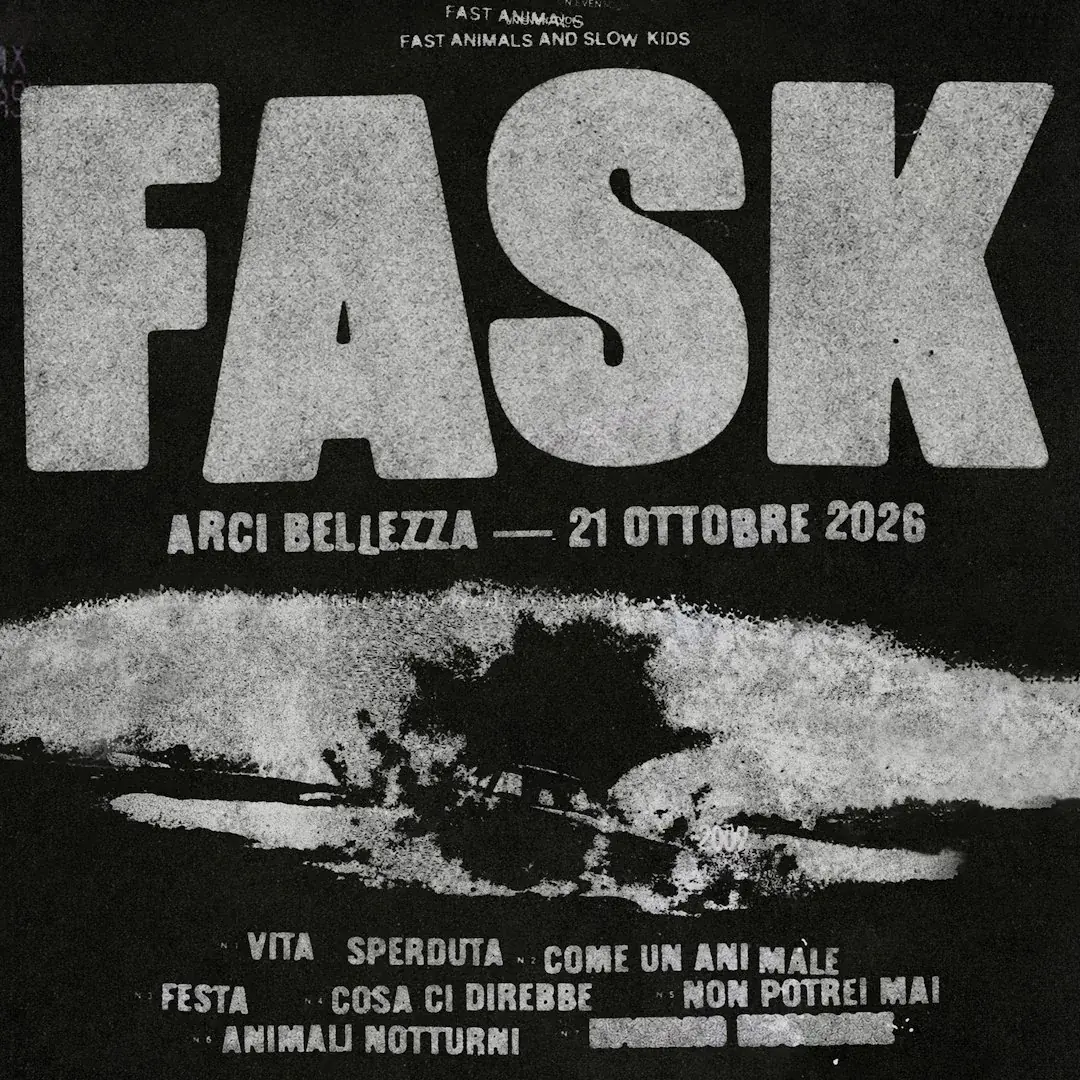 Fast Animals And Slow Kids (Live) - H.21.30